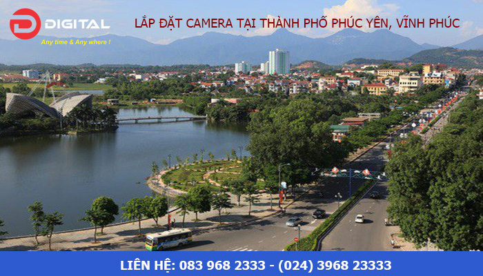 Lắp đặt camera tại Phúc Yên, Vĩnh Phúc Lắp đặt camera tại Phúc Yên, Vĩnh Phúc