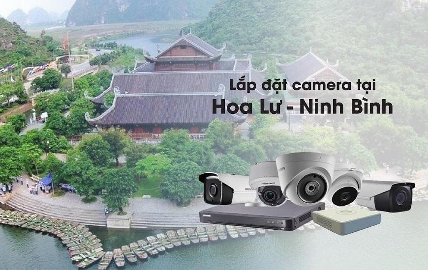 lắp đặt camera hoa lư, ninh bình