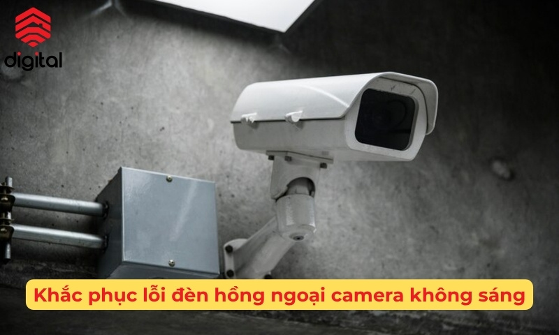 đèn hồng ngoại camera không sáng
